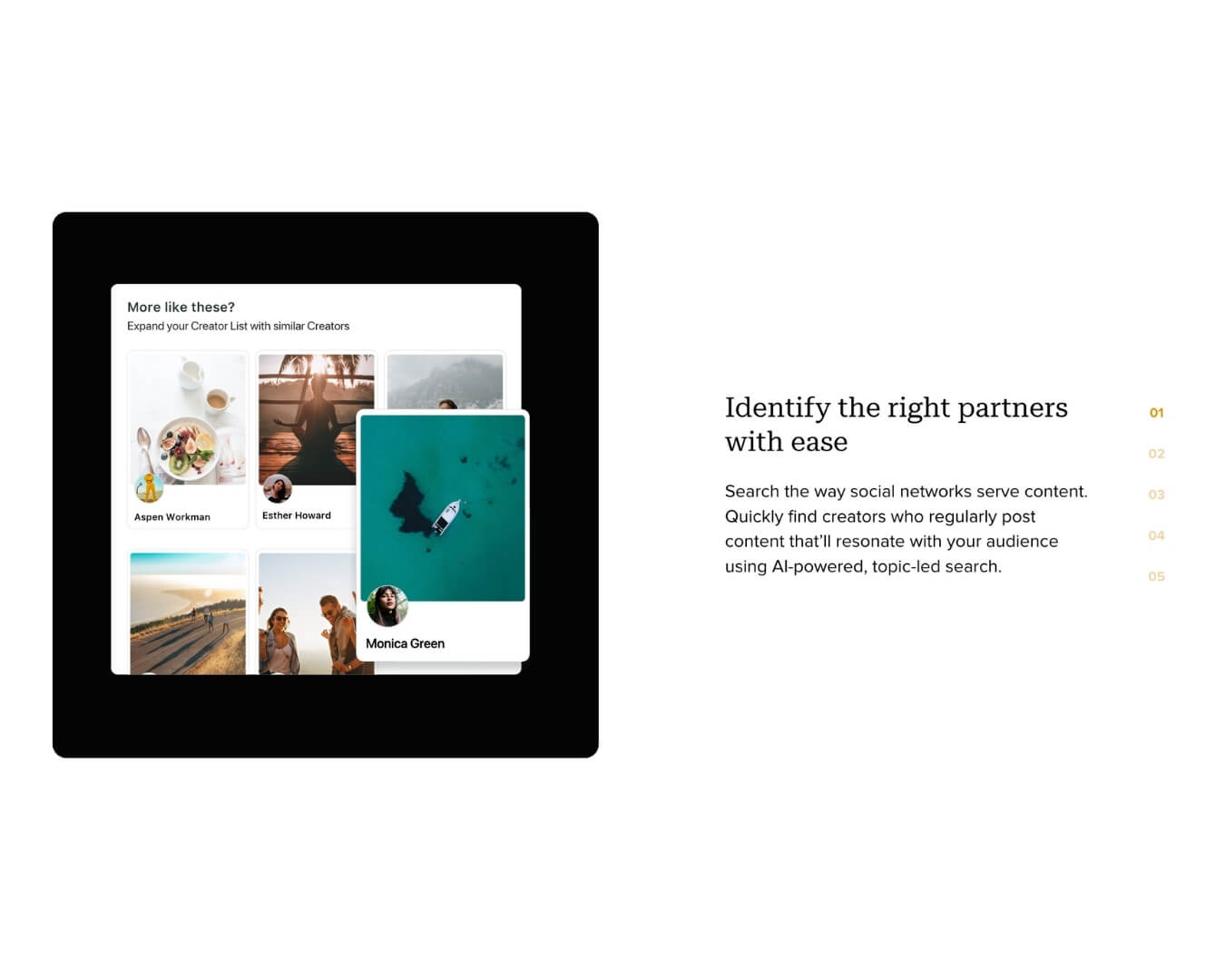 Identify the right partners with ease by searching the way social network serve content