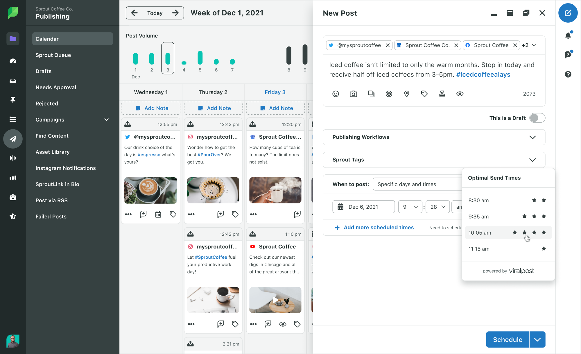 Marketers can optimize content delivery by automatically determining the best times to post, like Sprout does with its ViralPost ™ technology. 