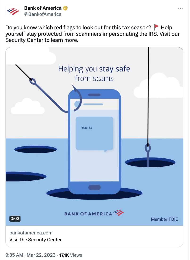 Tweet from Bank of America that reads: Do you know which red flags to look out for this tax season? 🚩 Help yourself stay protected from scammers impersonating the IRS. Visit our Security Center to learn more. The post links to their Security Center.
