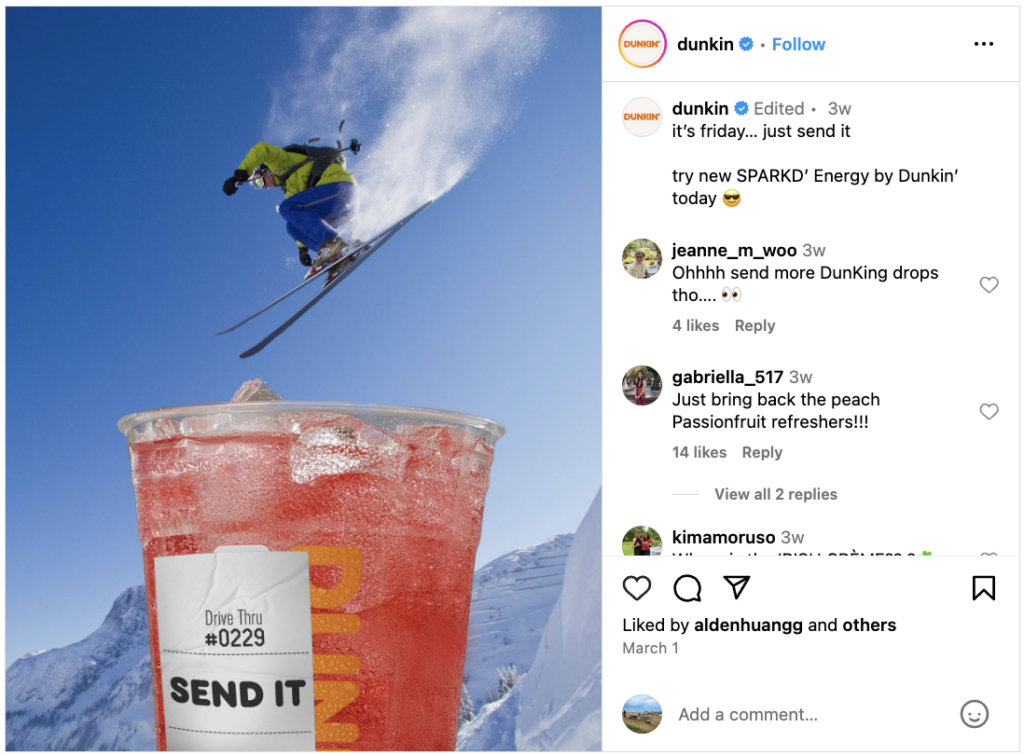 Dunkin’s Instagram page, featuring a photo of a skier jumping over an enlarged Dunkin’ cup reading “Send it.”