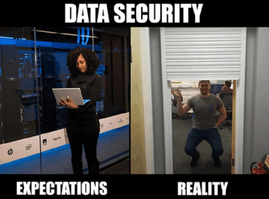 An expectation vs reality meme related to data security.