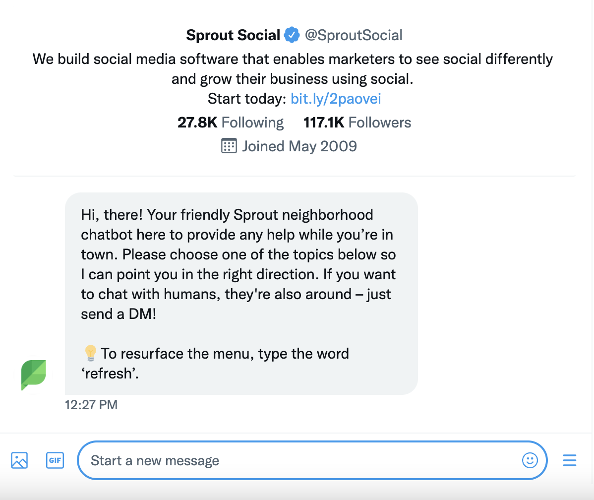 When you slick "send a DM" on Sprout Social's on Twitter, our chatbot will automatically greet you.
